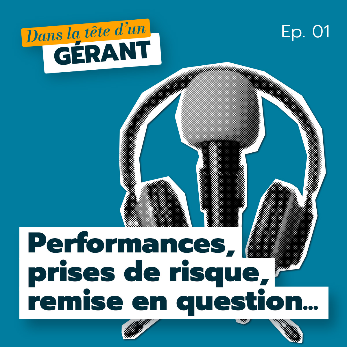🎙️ Dans la tête d’un gérant : épisode 1