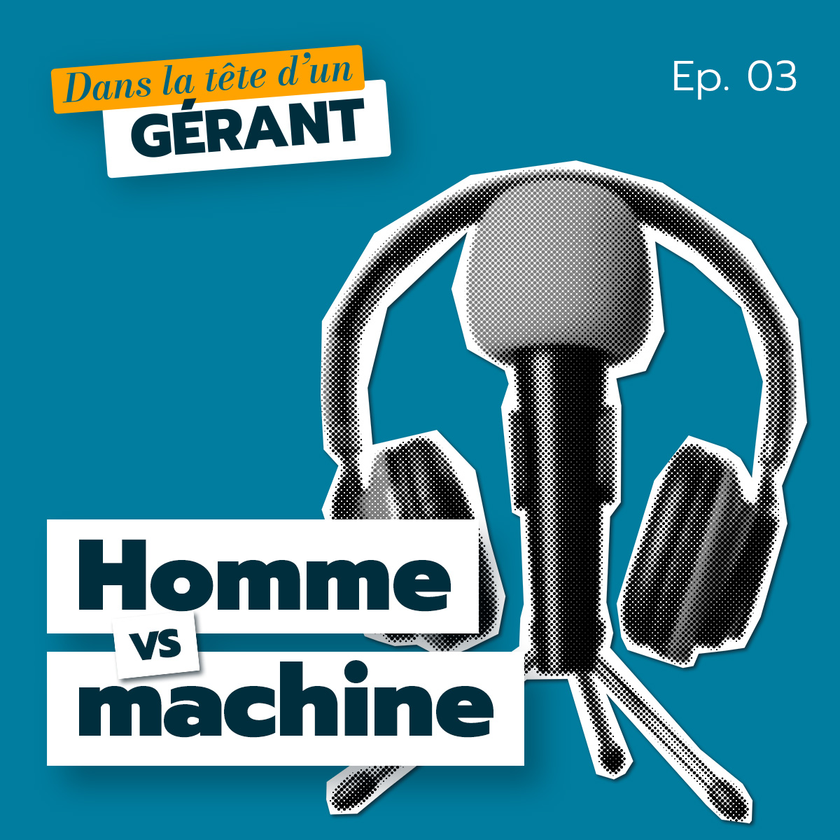 🎙️ Dans la tête d’un gérant : épisode 3