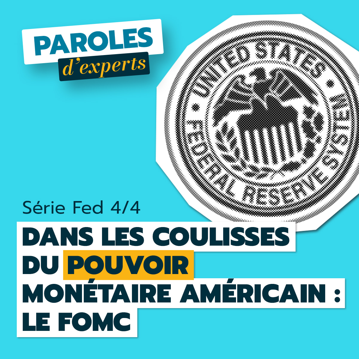 Série Fed 4/4 : dans les coulisses du pouvoir monétaire américain : le FOMC