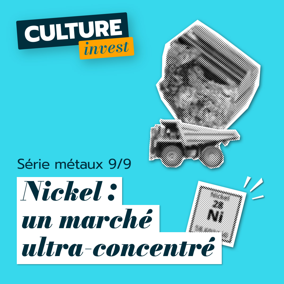 [Série Métaux 9/9] Nickel : un marché ultra‑concentré