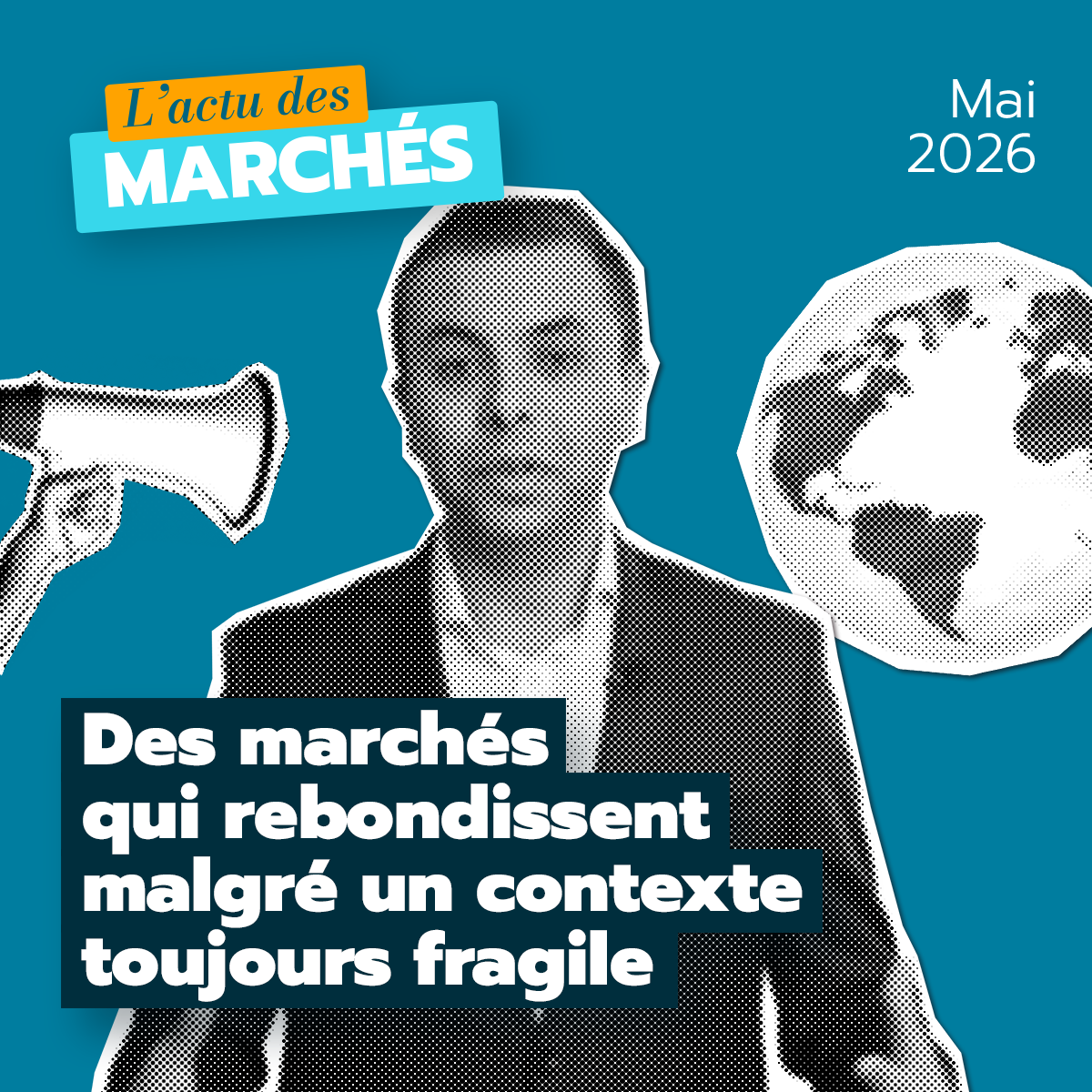 L’actu des marchés : des marchés qui rebondissent malgré un contexte toujours fragile